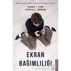 Ekran Bağımlılığı - Cynthia C. Johnson - Destek Yayınları