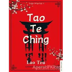 Tao Te Ching - Lao Tzu - Destek Yayınları