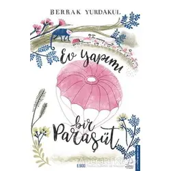 Ev Yapımı Bir Paraşüt - Berrak Yurdakul - Destek Yayınları