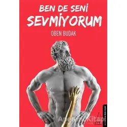 Ben de Seni Sevmiyorum - Oben Budak - Destek Yayınları