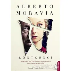 Röntgenci - Alberto Moravia - Destek Yayınları