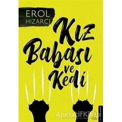 Kız Babası ve Kedi - Erol Hızarcı - Destek Yayınları
