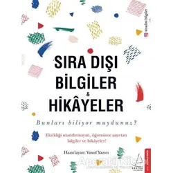 Sıra Dıs¸ı Bilgiler ve Hikayeler - Kolektif - Destek Yayınları