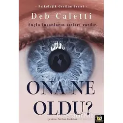Ona Ne Oldu? - Deb Caletti - Beyaz Baykuş Yayınları