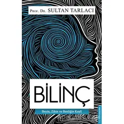Bilinç - Sultan Tarlacı - Destek Yayınları