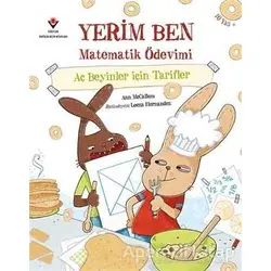 Yerim Ben Matematik Ödevimi - Aç Beyinler İçin Tarifler - Ann McCallum - TÜBİTAK Yayınları