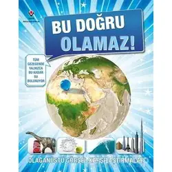 Bu Doğru Olamaz! - Rob Houston - TÜBİTAK Yayınları
