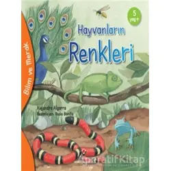 Hayvanların Renkleri - Bilim ve Merak - Alejandro Algarra - TÜBİTAK Yayınları