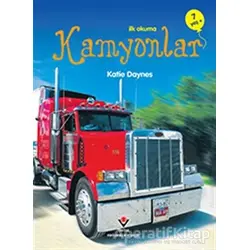 İlk Okuma - Kamyonlar - Katie Daynes - TÜBİTAK Yayınları