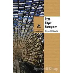 Özne Hayatı Konuşunca - Kolektif - Ayrıntı Yayınları