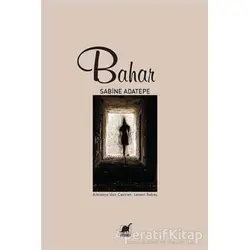 Bahar - Sabine Adatepe - Ayrıntı Yayınları