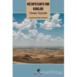 Mezopotamyanın Kumları - Fawaz Hüssain - Ayrıntı Yayınları