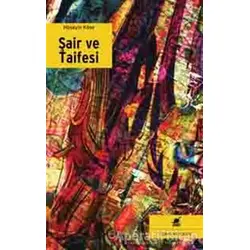 Şair ve Taifesi - Hüseyin Köse - Ayrıntı Yayınları