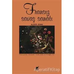 Fransız Savaş Sanatı - Alexis Jenni - Ayrıntı Yayınları