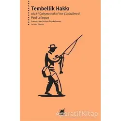 Tembellik Hakkı - Paul Lafargue - Ayrıntı Yayınları