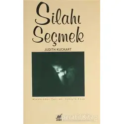 Silahı Seçmek - Judith Kuckart - Ayrıntı Yayınları