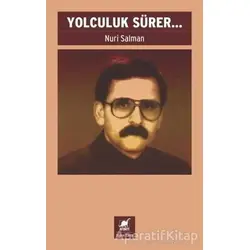 Yolculuk Sürer... - Nuri Salman - Ayrıntı Yayınları