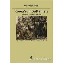 Romanın Sultanları - Warwick Ball - Ayrıntı Yayınları