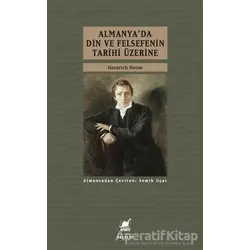 Almanya’da Din ve Felsefenin Tarihi Üzerine - Heinrich Heine - Ayrıntı Yayınları