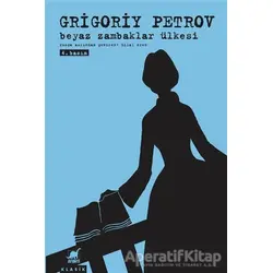 Beyaz Zambaklar Ülkesi - Grigori Spiridonoviç Petrov - Ayrıntı Yayınları