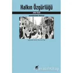 Halkın Özgürlüğü - John Dunn - Ayrıntı Yayınları