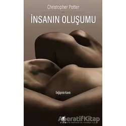 İnsanın Oluşumu - Christopher Potter - Ayrıntı Yayınları