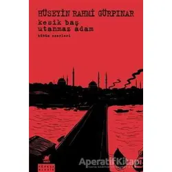 Kesik Baş - Utanmaz Adam Bütün Eserleri - Hüseyin Rahmi Gürpınar - Ayrıntı Yayınları