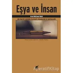 Eşya ve İnsan - Arnd-Michael Nohl - Ayrıntı Yayınları
