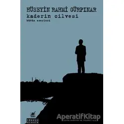 Kaderin Cilvesi - Hüseyin Rahmi Gürpınar - Ayrıntı Yayınları