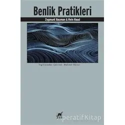 Benlik Pratikleri - Zygmunt Bauman - Ayrıntı Yayınları