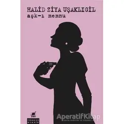 Aşk-ı Memnu - Halid Ziya Uşaklıgil - Ayrıntı Yayınları
