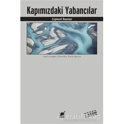 Kapımızdaki Yabancılar - Zygmunt Bauman - Ayrıntı Yayınları
