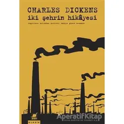 İki Şehrin Hikayesi - Charles Dickens - Ayrıntı Yayınları
