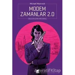 Modem Zamanlar 2.0 - Michael Moorcock - Ayrıntı Yayınları