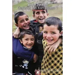 Özgürlük İçin Kürt Yazıları 1 - Vedat Türkali - Ayrıntı Yayınları