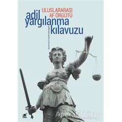 Uluslararası Af Örgütü - Adil Yargılanma Kılavuzu - Kolektif - Ayrıntı Yayınları