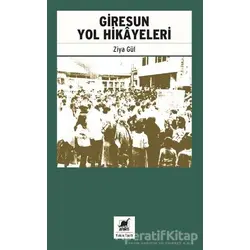 Giresun Yol Hikayeleri - Ziya Gül - Ayrıntı Yayınları