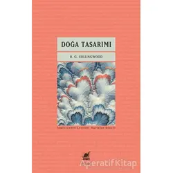 Doğa Tasarımı - R. G. Collingwood - Ayrıntı Yayınları