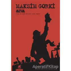 Ana - Maksim Gorki - Ayrıntı Yayınları