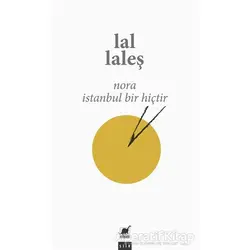 Nora İstanbul Bir Hiçtir - Lal Laleş - Ayrıntı Yayınları