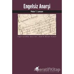 Engelsiz Anarşi - Peter T. Leeson - Ayrıntı Yayınları