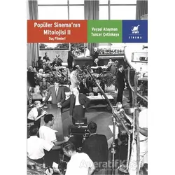 Popüler Sinema’nın Mitolojisi 2 - Tuncer Çetinkaya - Ayrıntı Yayınları