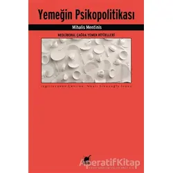 Yemeğin Psikopolitikası - Mihalis Mentinis - Ayrıntı Yayınları