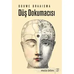 Düş Dokumacısı - Douwe Draaisma - Metis Yayınları