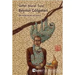 Beynin Gölgeleri - Saffet Murat Tura - Metis Yayınları