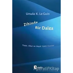 Zihinde Bir Dalga - Ursula K. Le Guin - Metis Yayınları