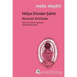 Narsisist Entrikalar - Hülya Dündar Şahin - Metis Yayınları