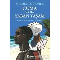 Cuma ya da Yaban Yaşam - Michel Tournier - Metis Yayınları