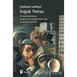 Soğuk Temas - Helmut Lethen - Metis Yayınları