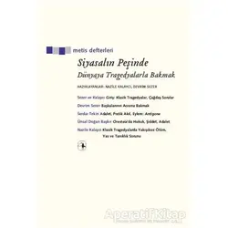 Siyasalın Peşinde - Nazile Kalaycı - Metis Yayınları